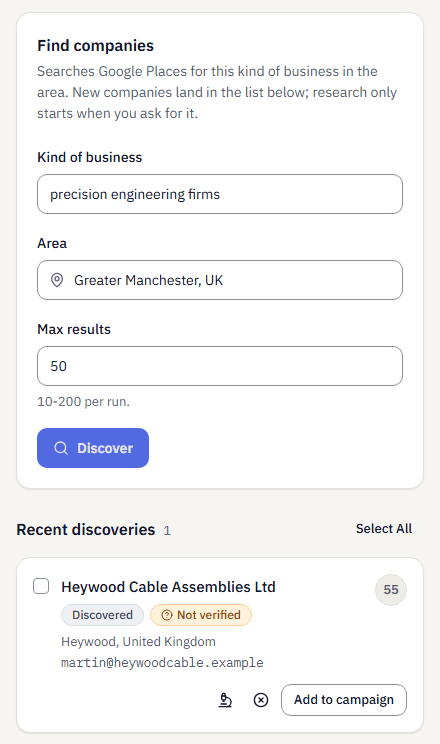 The Discover tab: Find companies with kind of business set to precision engineering firms, area Greater Manchester, UK, max results 50 and a Discover button. Below, Recent discoveries lists one company marked Discovered and Not verified, with Research, Dismiss and Add to campaign buttons.